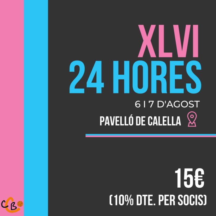 CB Calella - 24 hores Bàsquet 2022