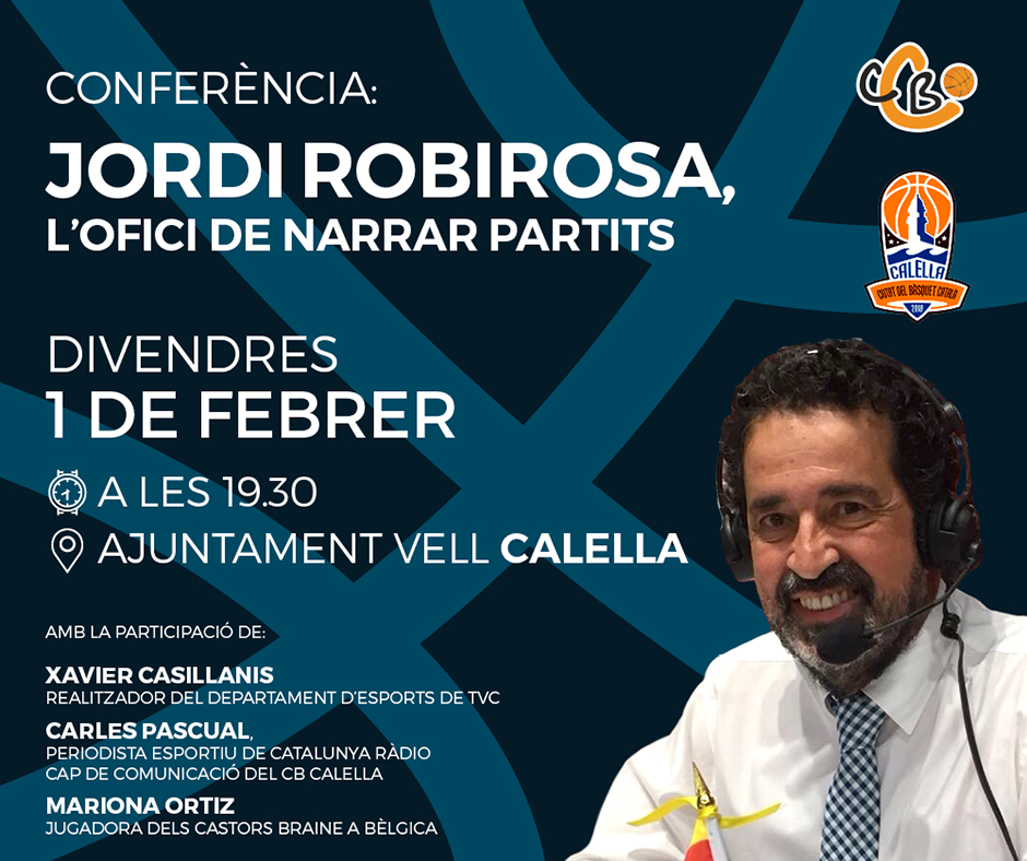 CB Calella - Jordi Robirosa "L'ofici de narrar partits". Disseny: Albert Claramunt